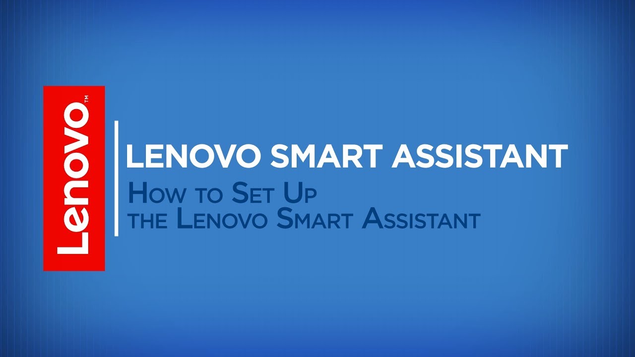 Lenovo Smart Assistant