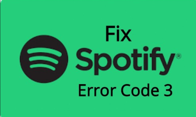 Fix Spotify Error Code 3